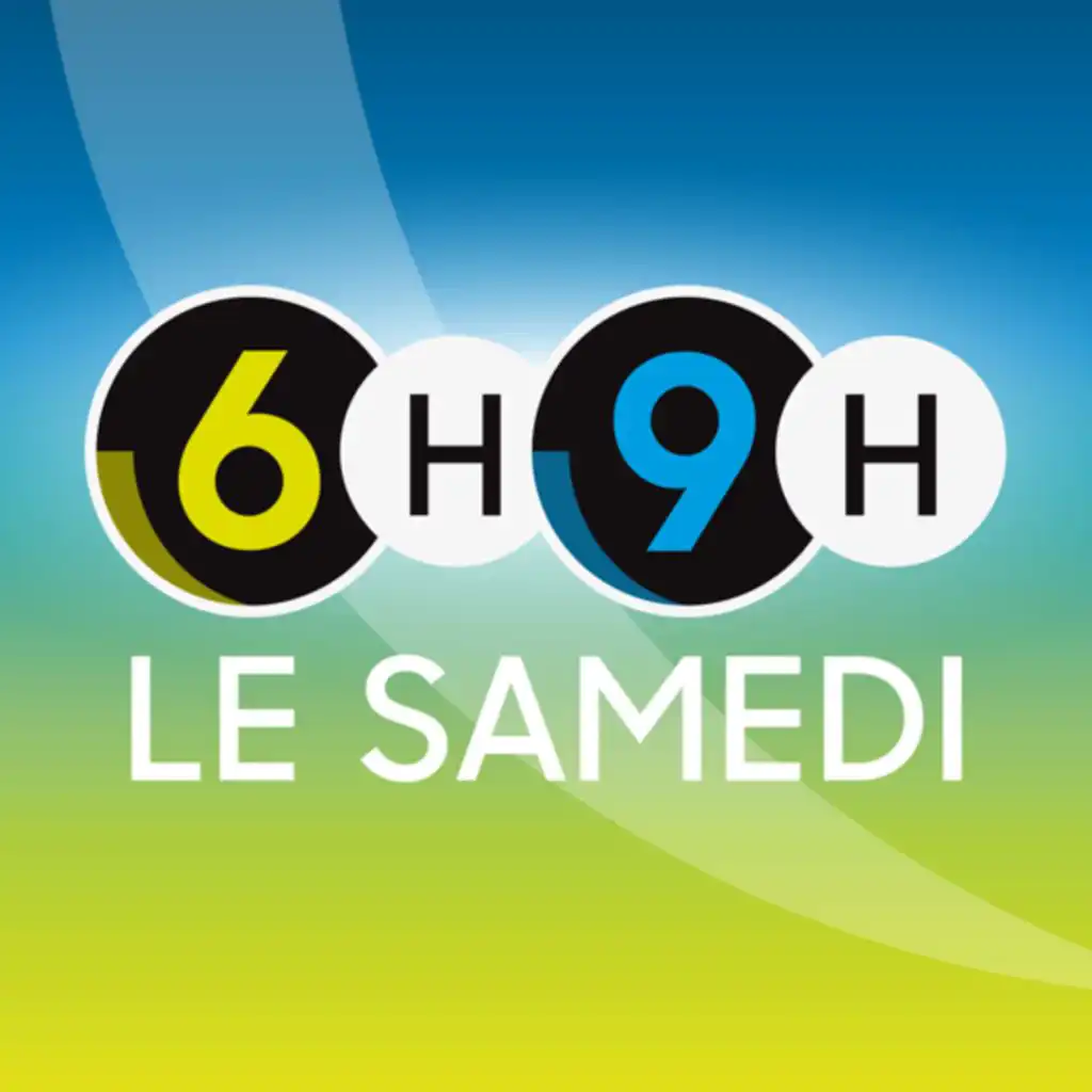 Six heures - Neuf heures, le samedi ‐ La 1ère