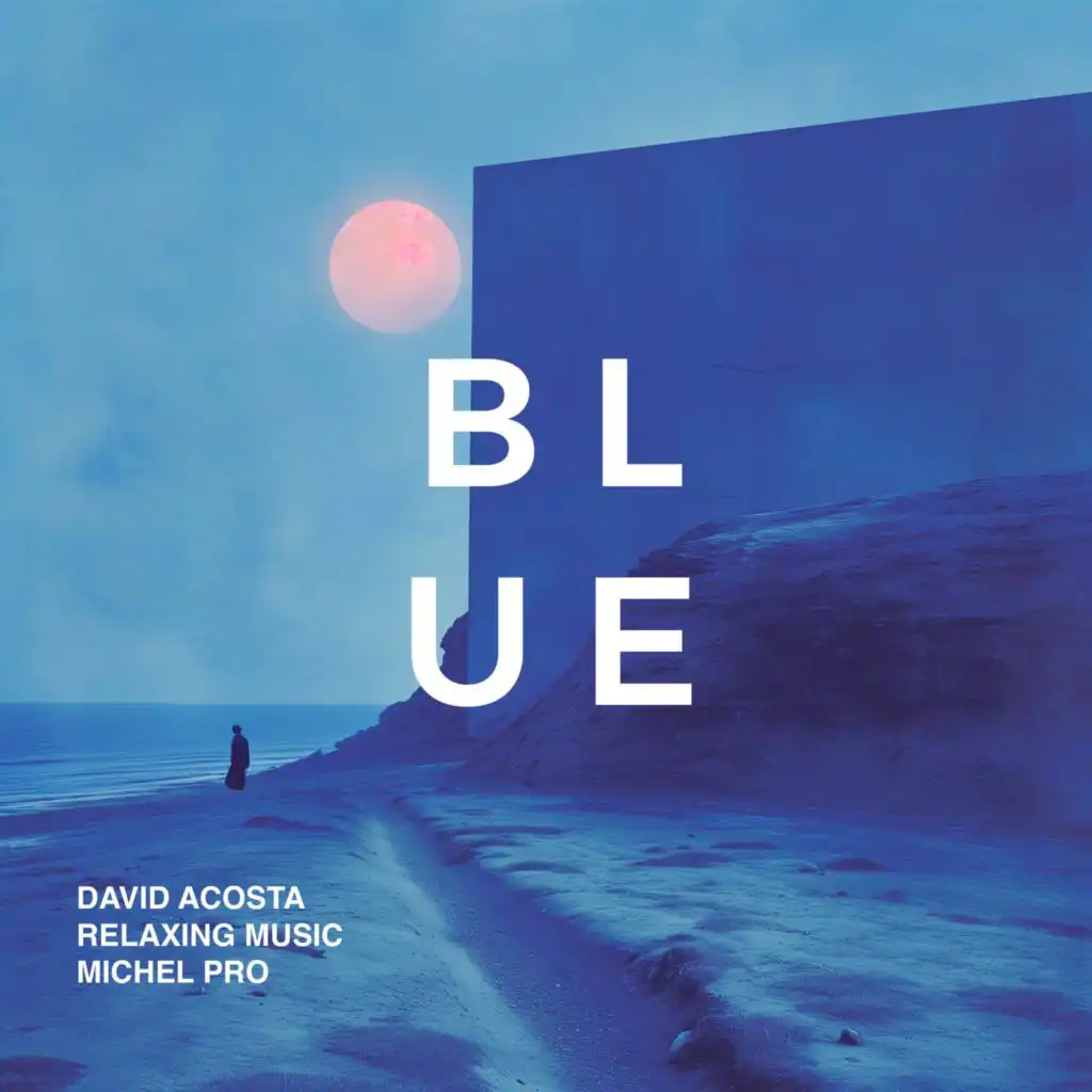 David Acosta, Michel Pro & Relaxing Music