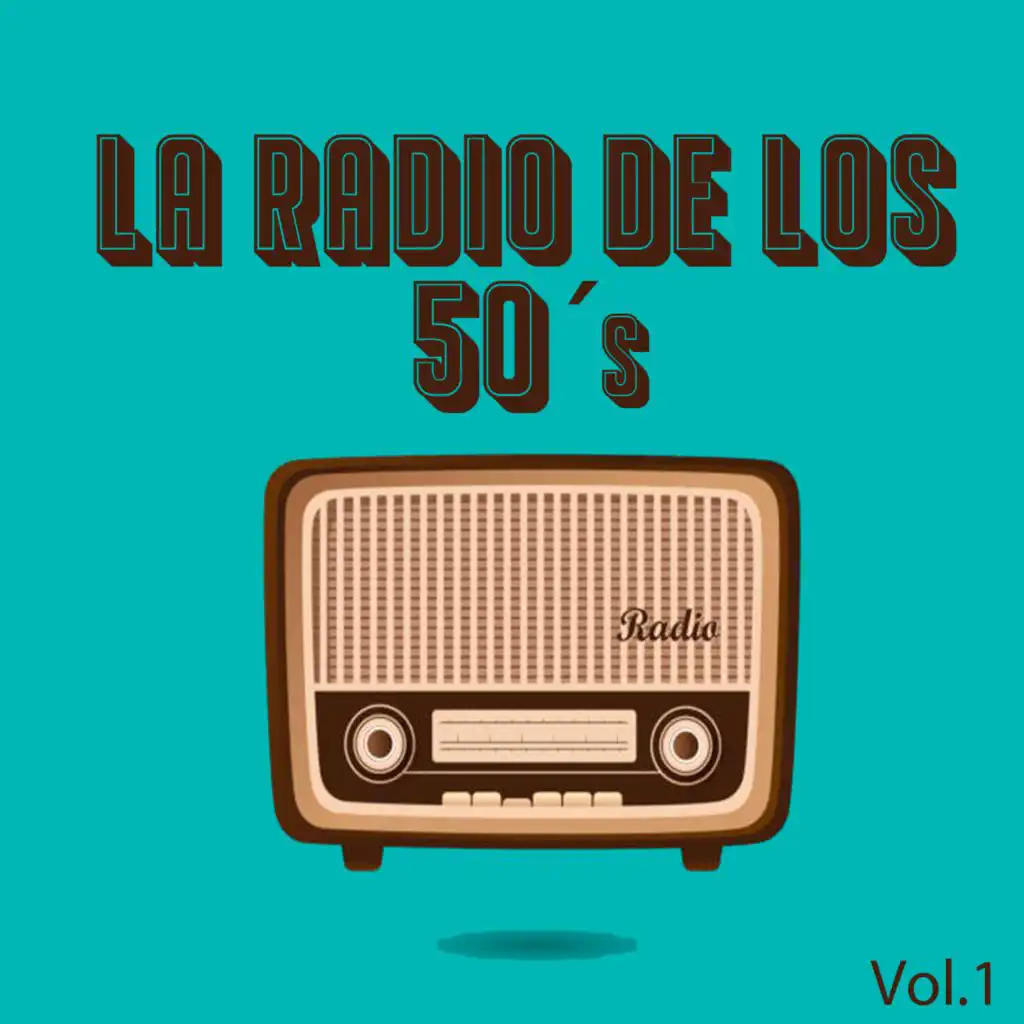 La Radio de los 50´s, Vol. 1