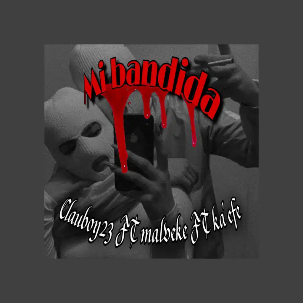 Mi Bandida (feat. Malveke & Kaefe)