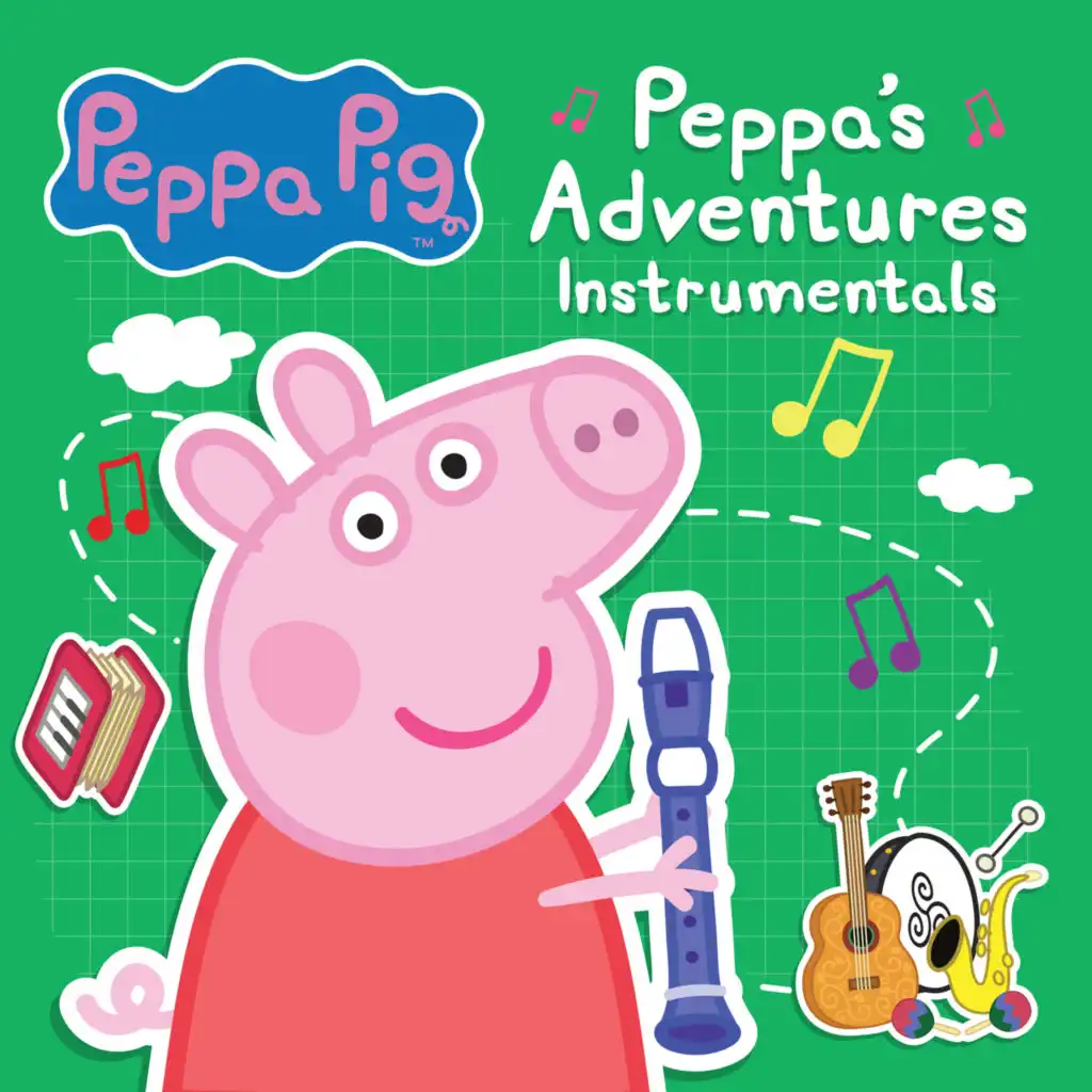 Peppa's Adventures: The Album (Instrumentals)