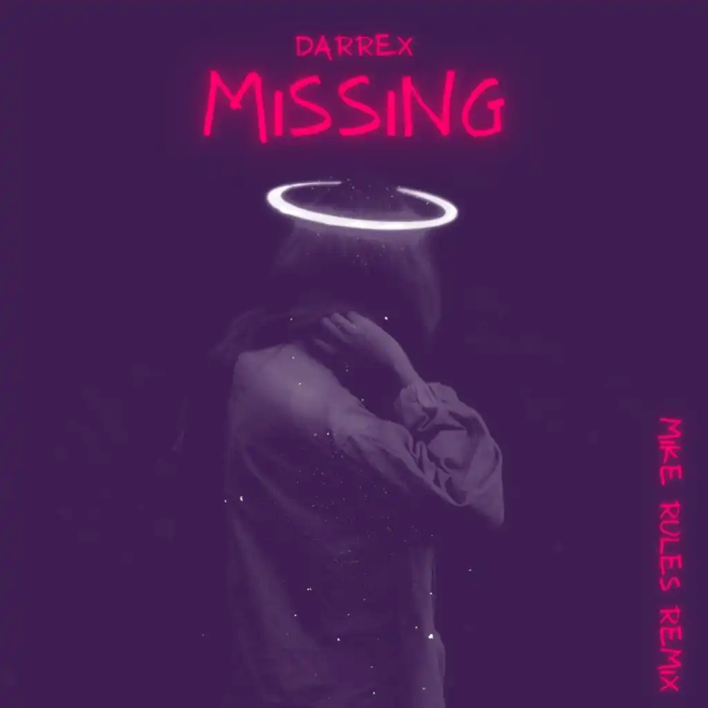 Missing You (Mike Rules Remix)