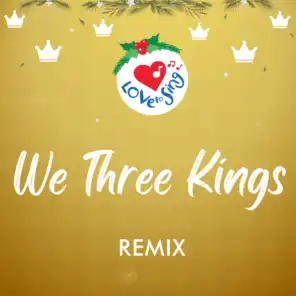 We Three Kings (Remix)