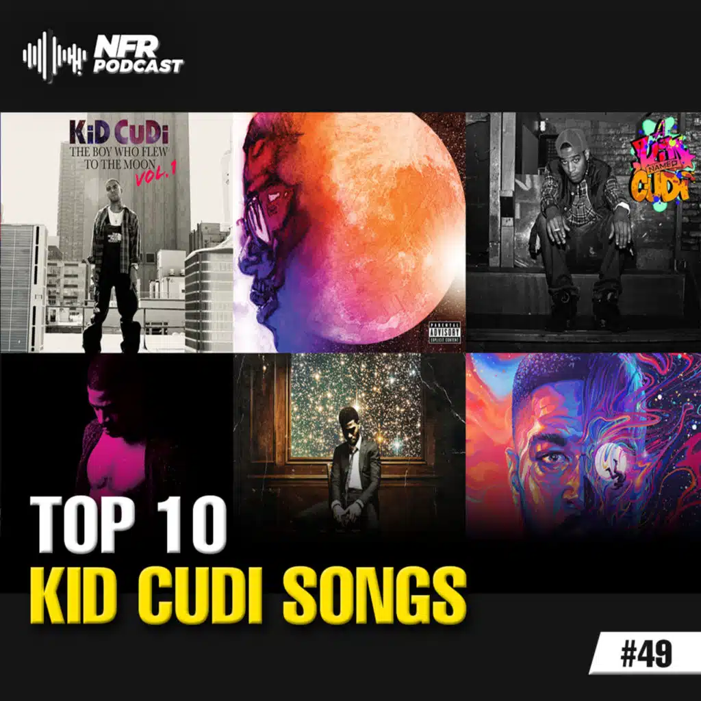 Top 10 Kid Cudi Songs