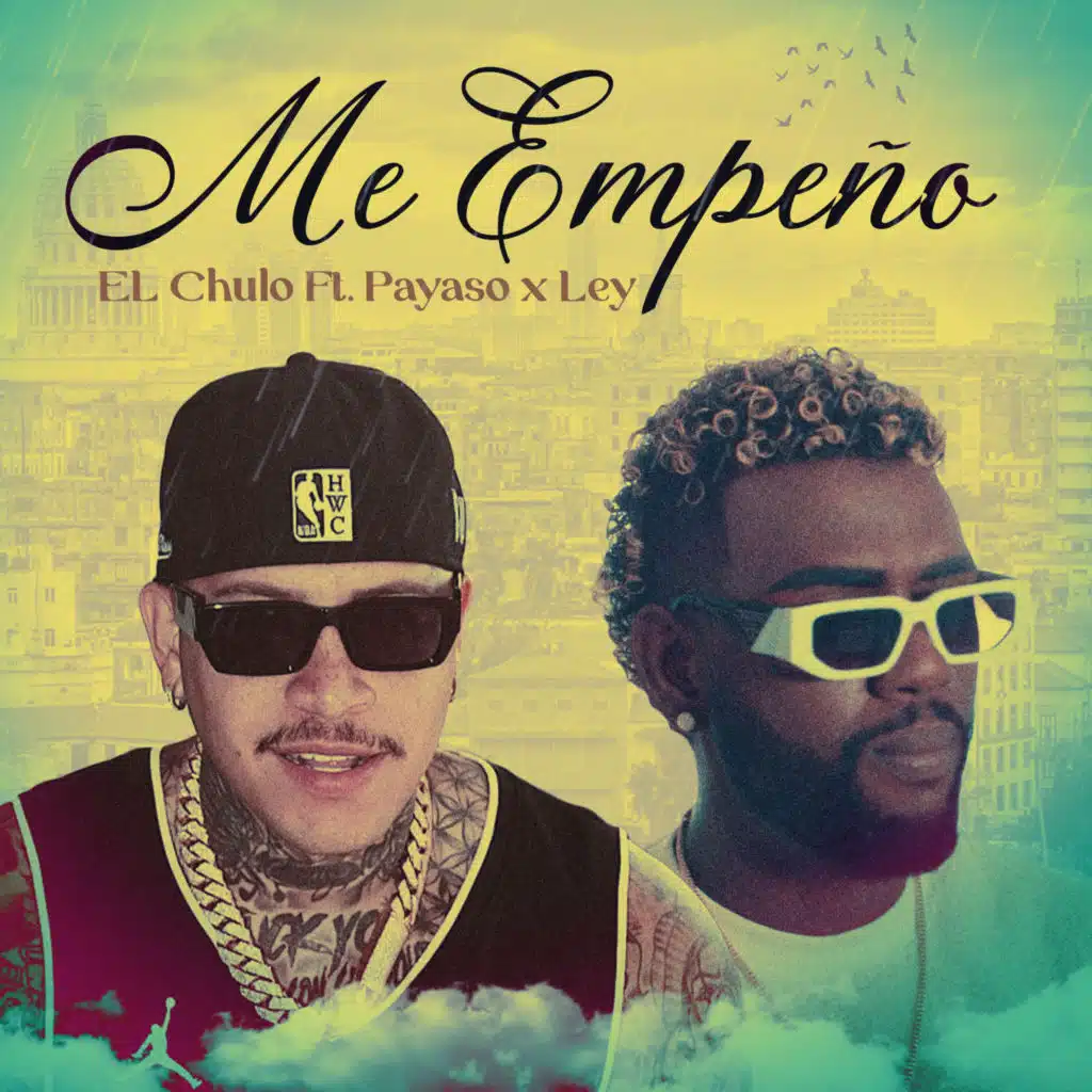 Me Empeño (feat. Payaso x Ley)