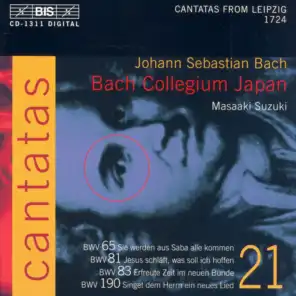 Bach, J.S.: Cantatas, Vol. 21  - Bwv 65, 81, 83, 190