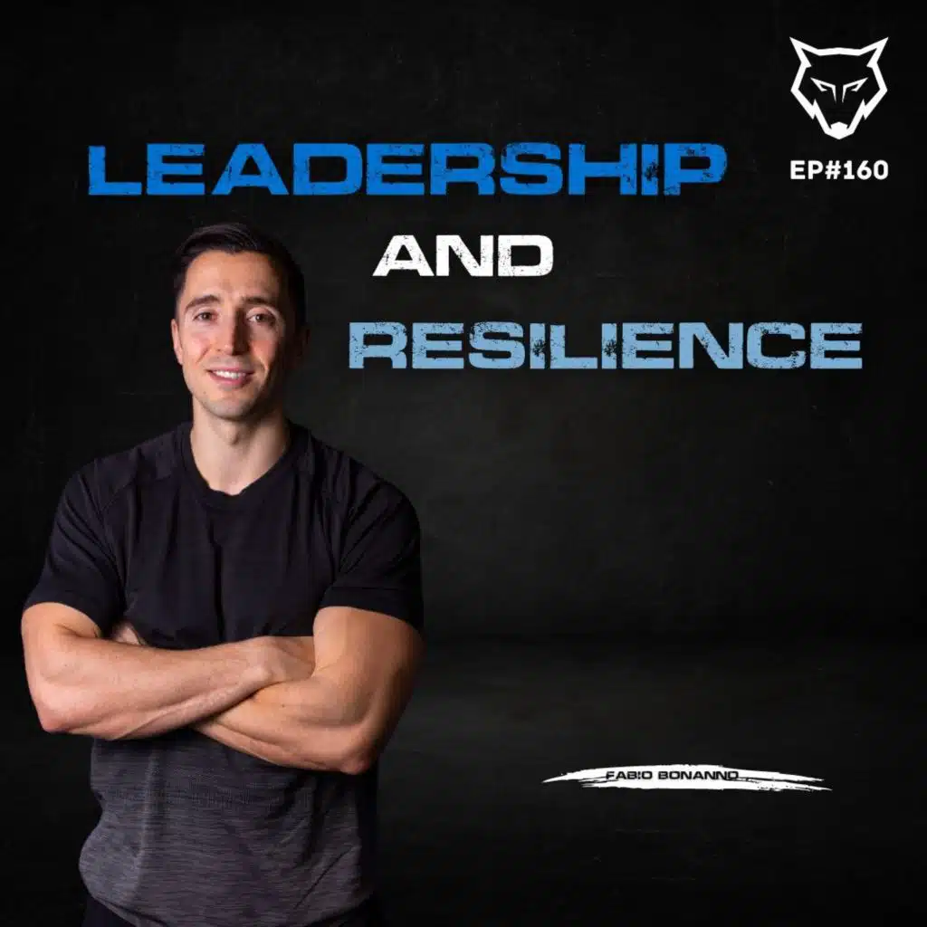 160: Personal growth, leadership, and resilience w/ Fabio Bonnano
