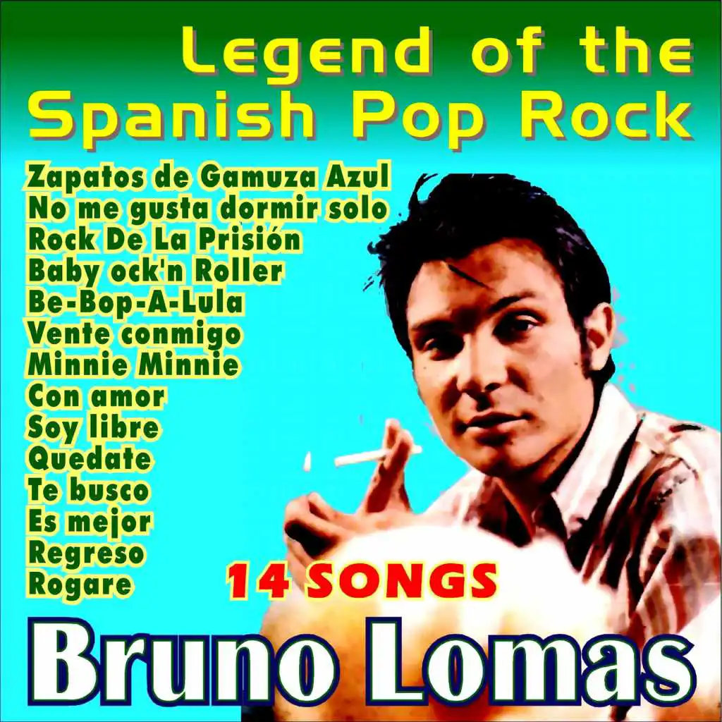 Bruno Lomas . Legend of the Spanish Pop Rock