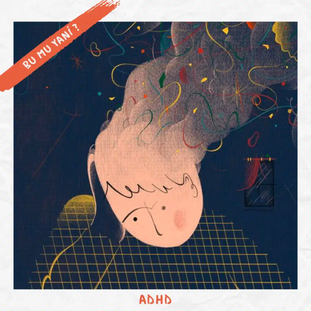 160 | ADHD: Dikkat Eksikliği ve Hiperaktivite Bozukluğu