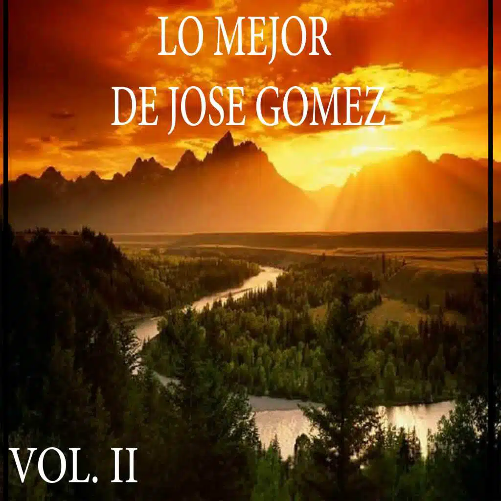 Lo Mejor de Jose Gomez