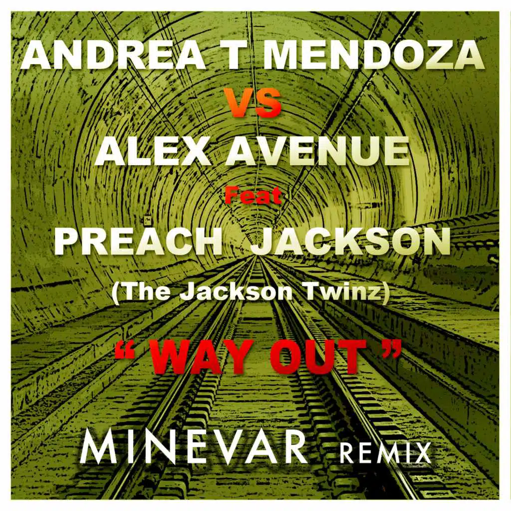 Way Out (Minevar Remix) [feat. Preach Jackson (The Jackson Twinz)]