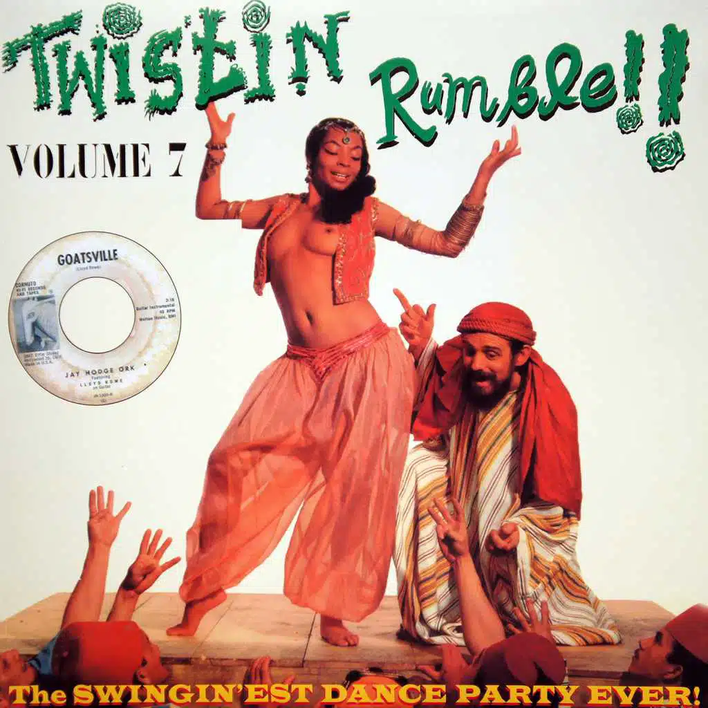 Twistin Rumble!! Vol.7, The Swingin'est Dance Party Ever!