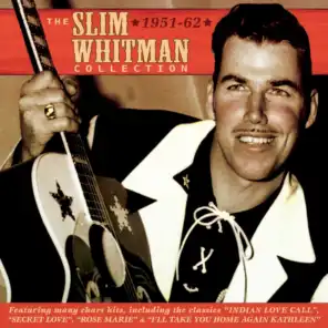 The Slim Whitman Collection 1951-62
