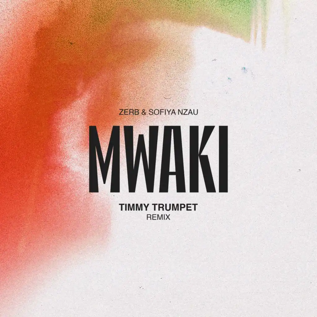 Mwaki (Timmy Trumpet Remix)