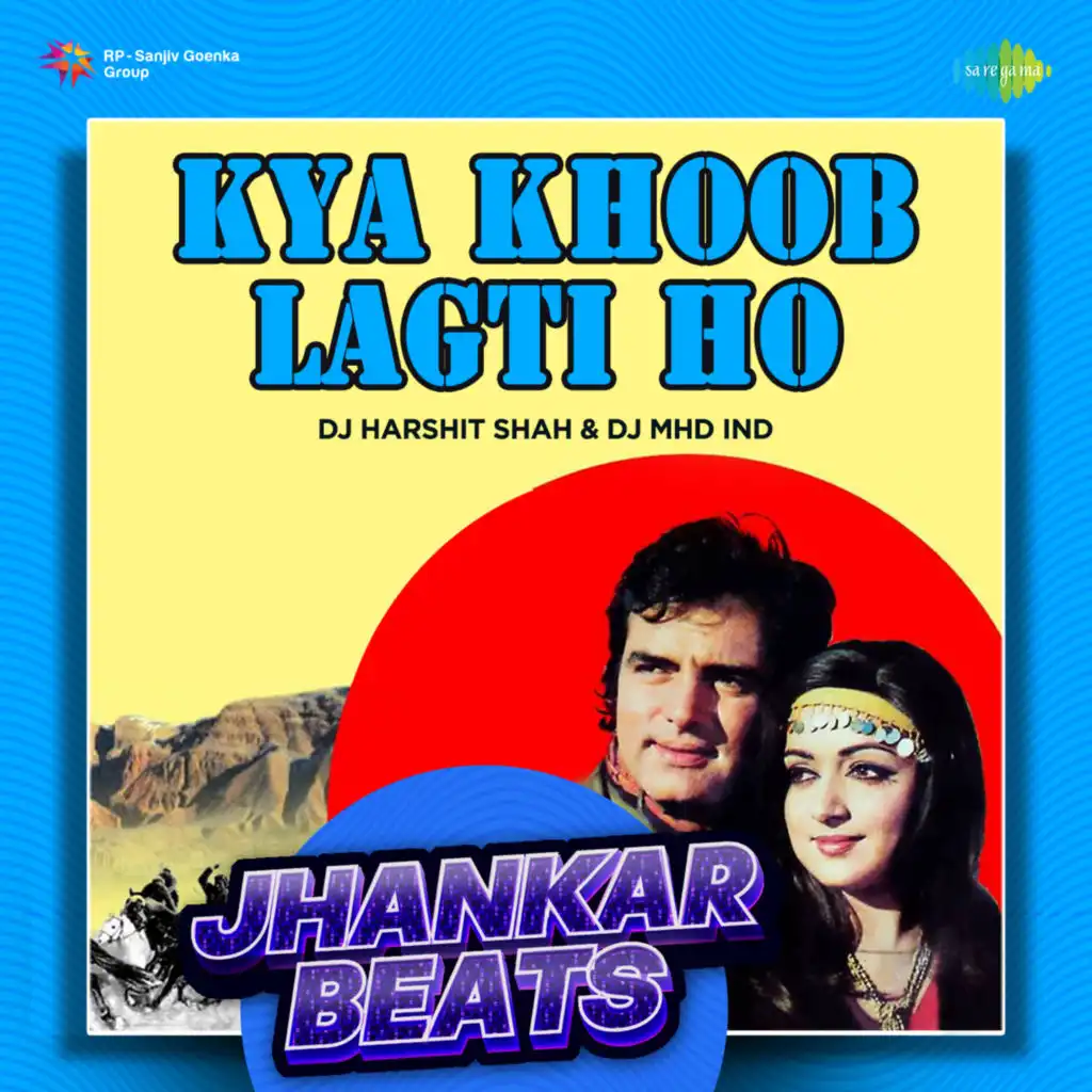 Kya Khoob Lagti Ho (Jhankar Beats)