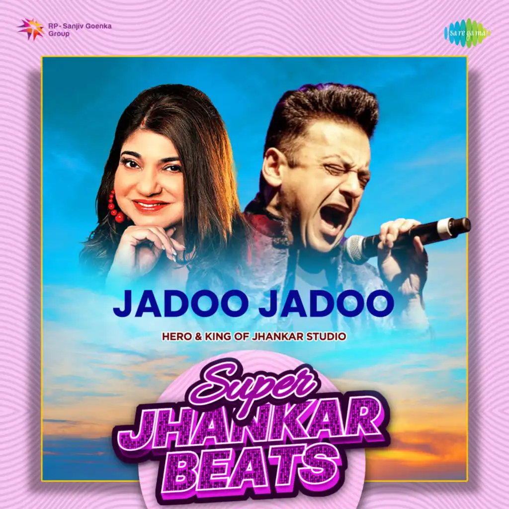 Jadoo Jadoo (Super Jhankar Beats) [feat. Hero & King Of Jhankar Studio]