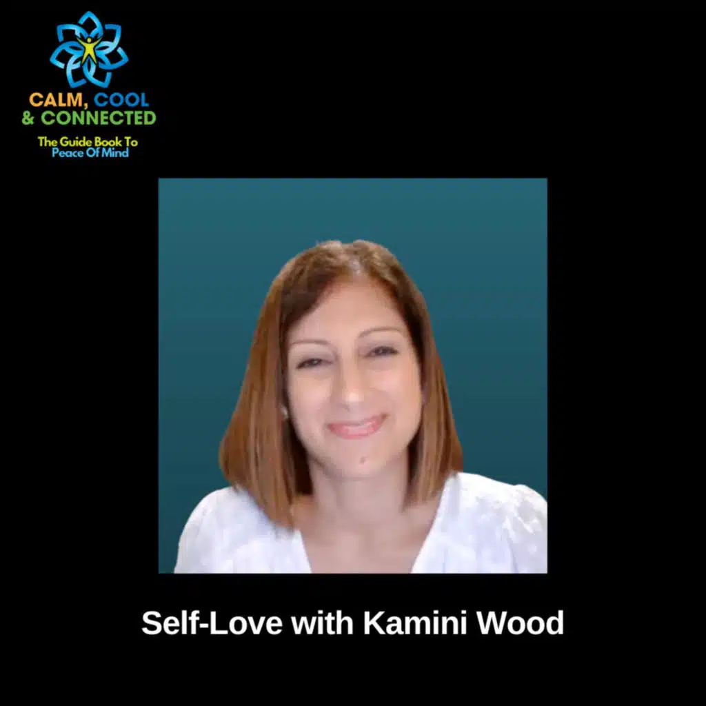 Self-Love with Kamini Wood