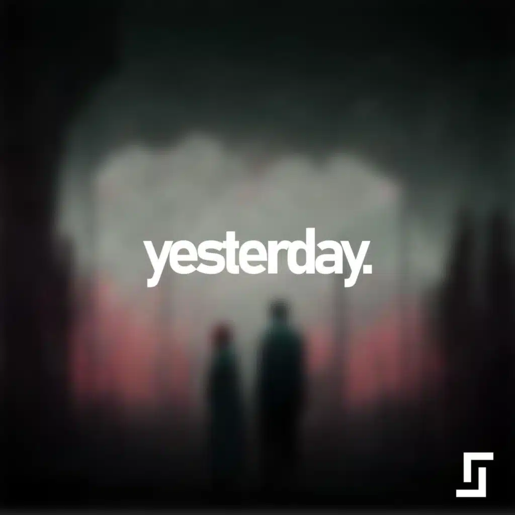 Yesterday