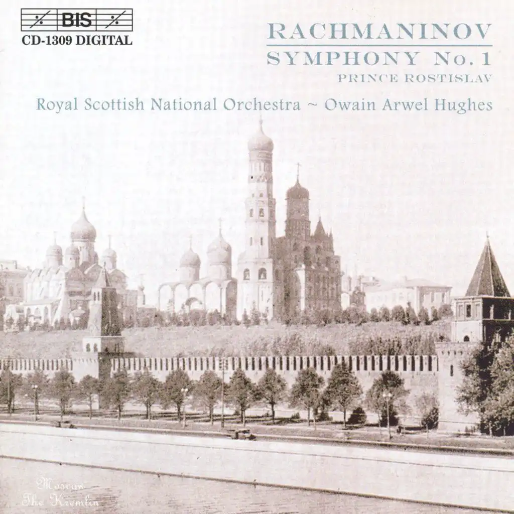 Rachmaninov: Symphony No. 1 in D Minor, Op. 13 / Prince Rostislav