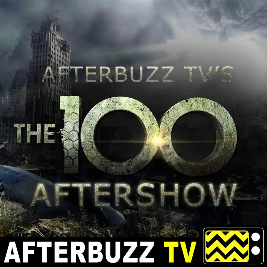 The 100 Reviews and After Show - AfterBuzz TV