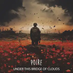 Under This Bridge Of Clouds