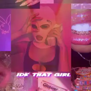 IDK THAT GIRL (feat. R.B.)