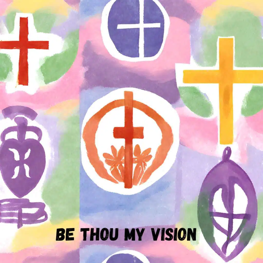 Be Thou My Vision