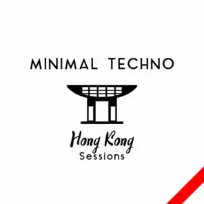 Minimal Techno Hong Kong Sessions