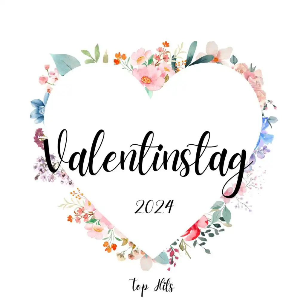 Valentinstag - 2024 - Top Hits
