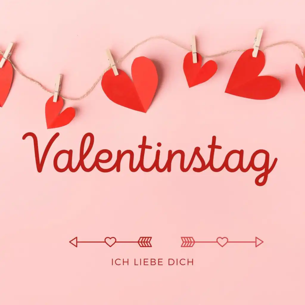 Valentinstag - Ich Liebe Dich