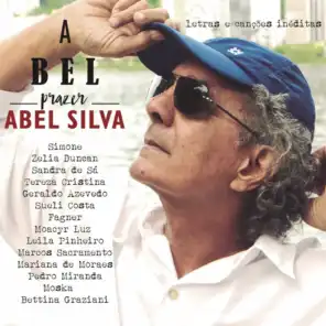 A Bel Prazer: Canções de Abel Silva