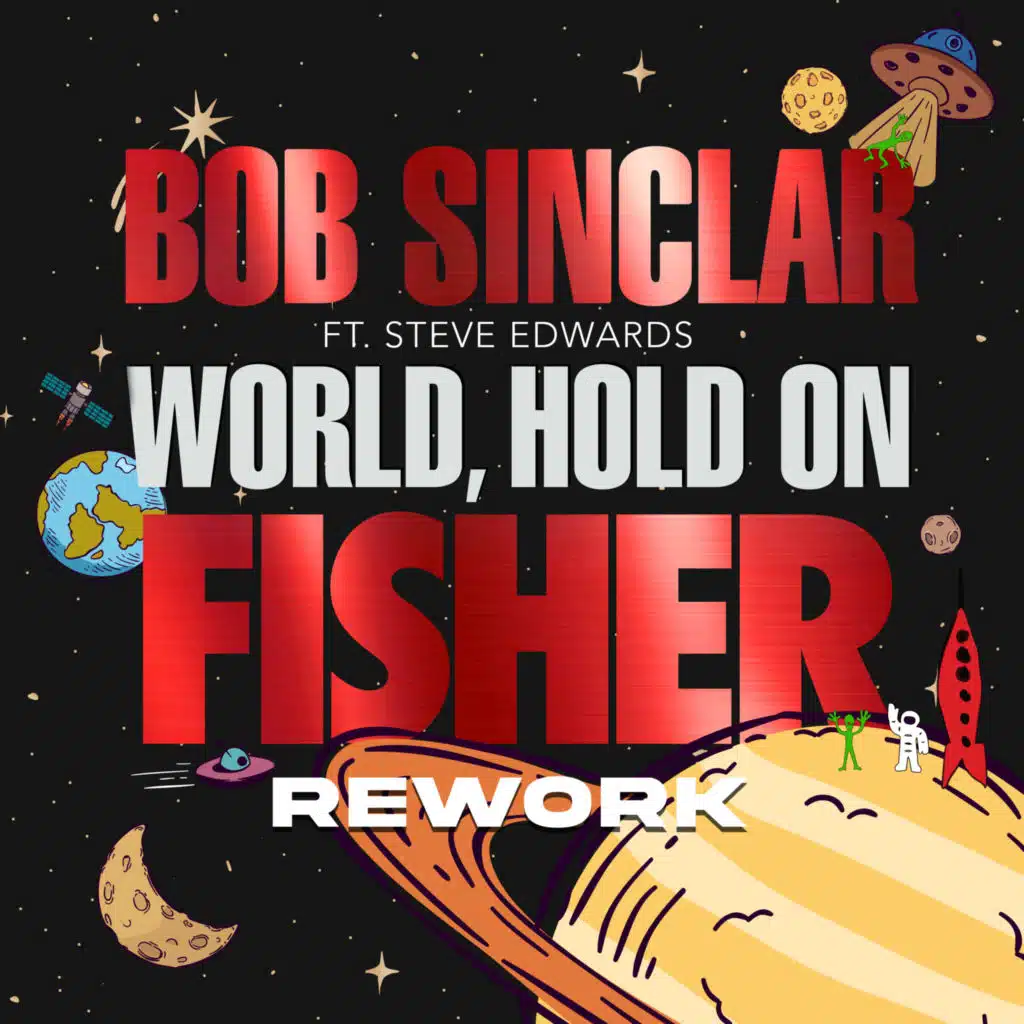 World Hold On (Children Of The Sky) (FISHER Rework) [feat. Steve Edwards]