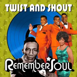 Twist and Shout (Remember Soul)
