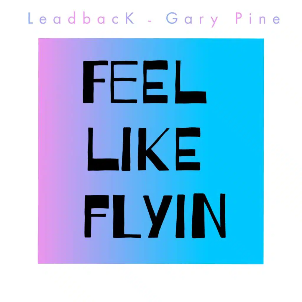 Feel Like Flyin (Radio)