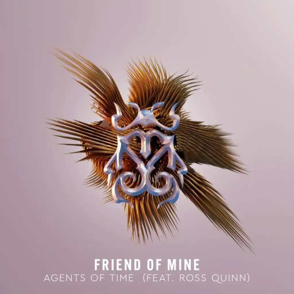 Friend Of Mine (feat. Ross Quinn)