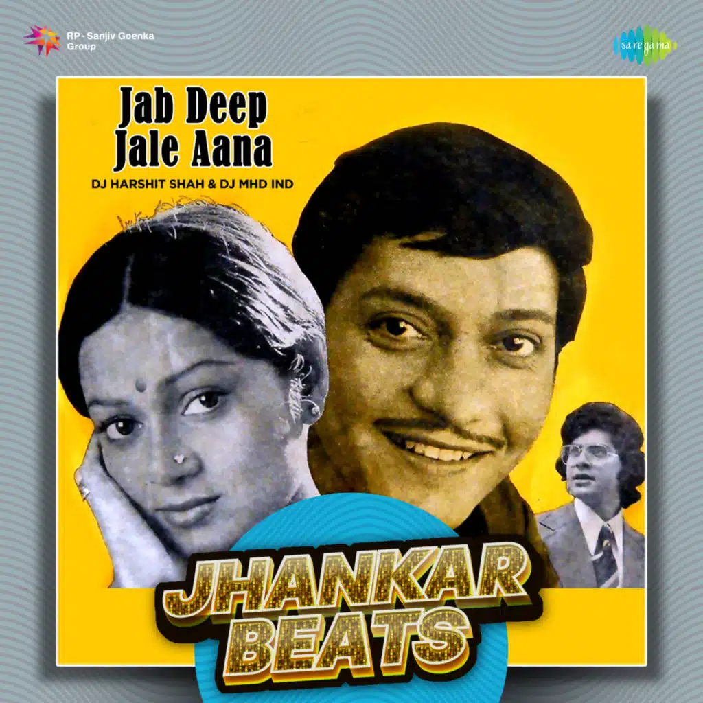 Jab Deep Jale Aana (Jhankar Beats) [feat. DJ Harshit Shah & DJ MHD IND]
