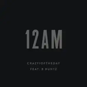 12AM (feat. B Runtz)