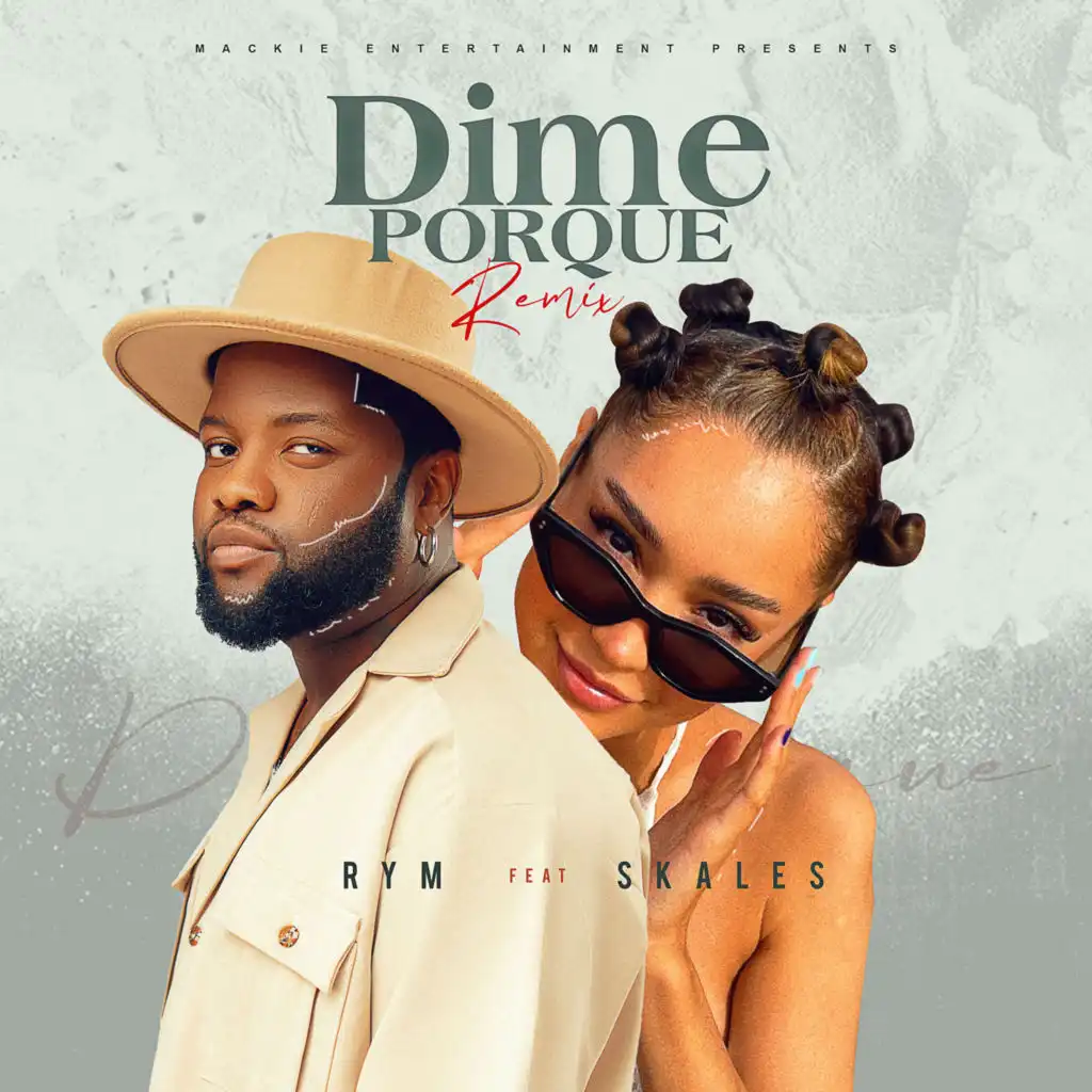 Dime Porque (Remix) [feat. Skales]