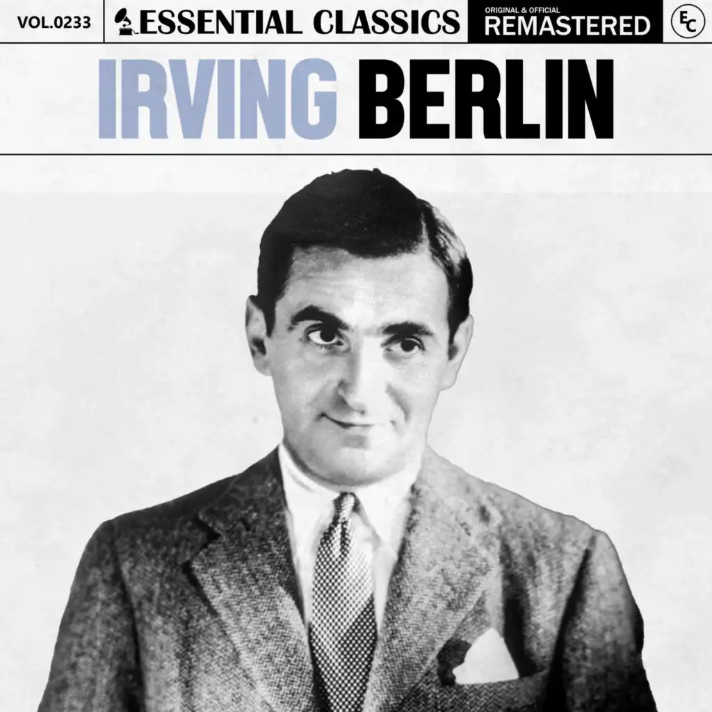 Essential Classics, Vol. 233: Irving Berlin