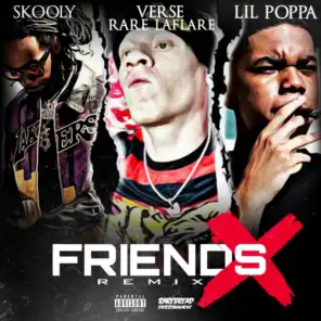No Friends (Remix) [feat. Lil Poppa & Skooly]