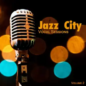 Jazz City: Vocal Sessions, Vol. 2