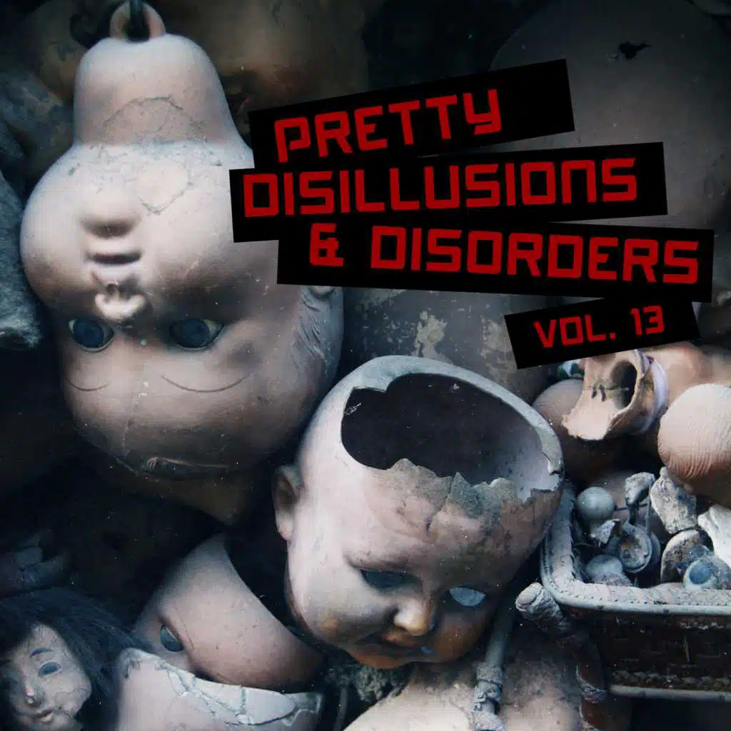 Pretty Disillusions & Disorders, Vol. 13