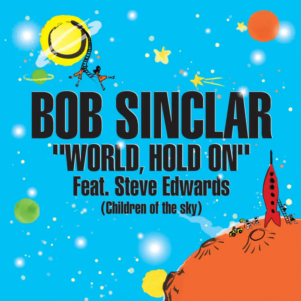 World Hold On (Children of the Sky) (Radio Edit) [feat. Steve Edwards]