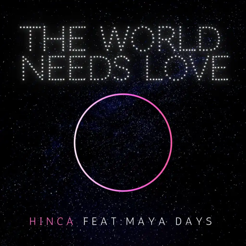 The World Needs Love (Radio Edit) [feat. Maya Days]