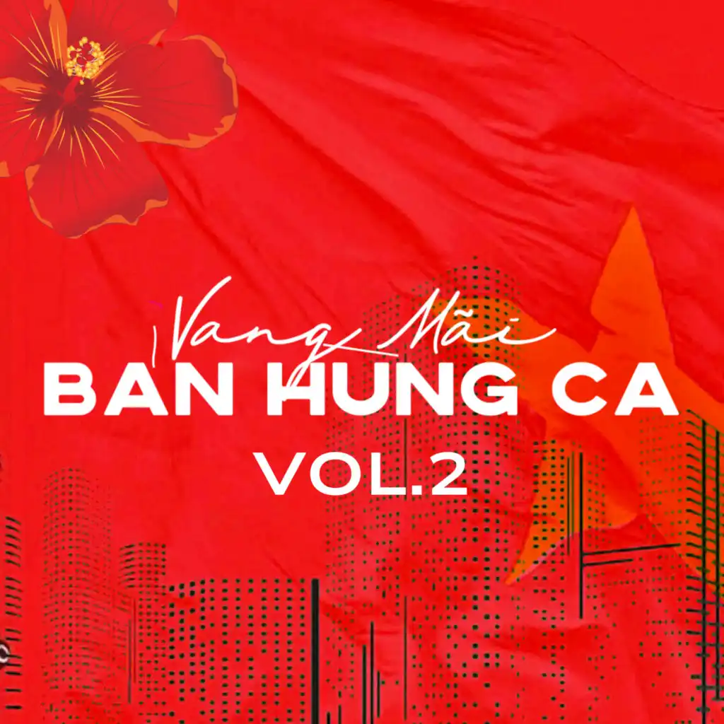 Vang Mãi Bản Hùng Ca (Vol.2)