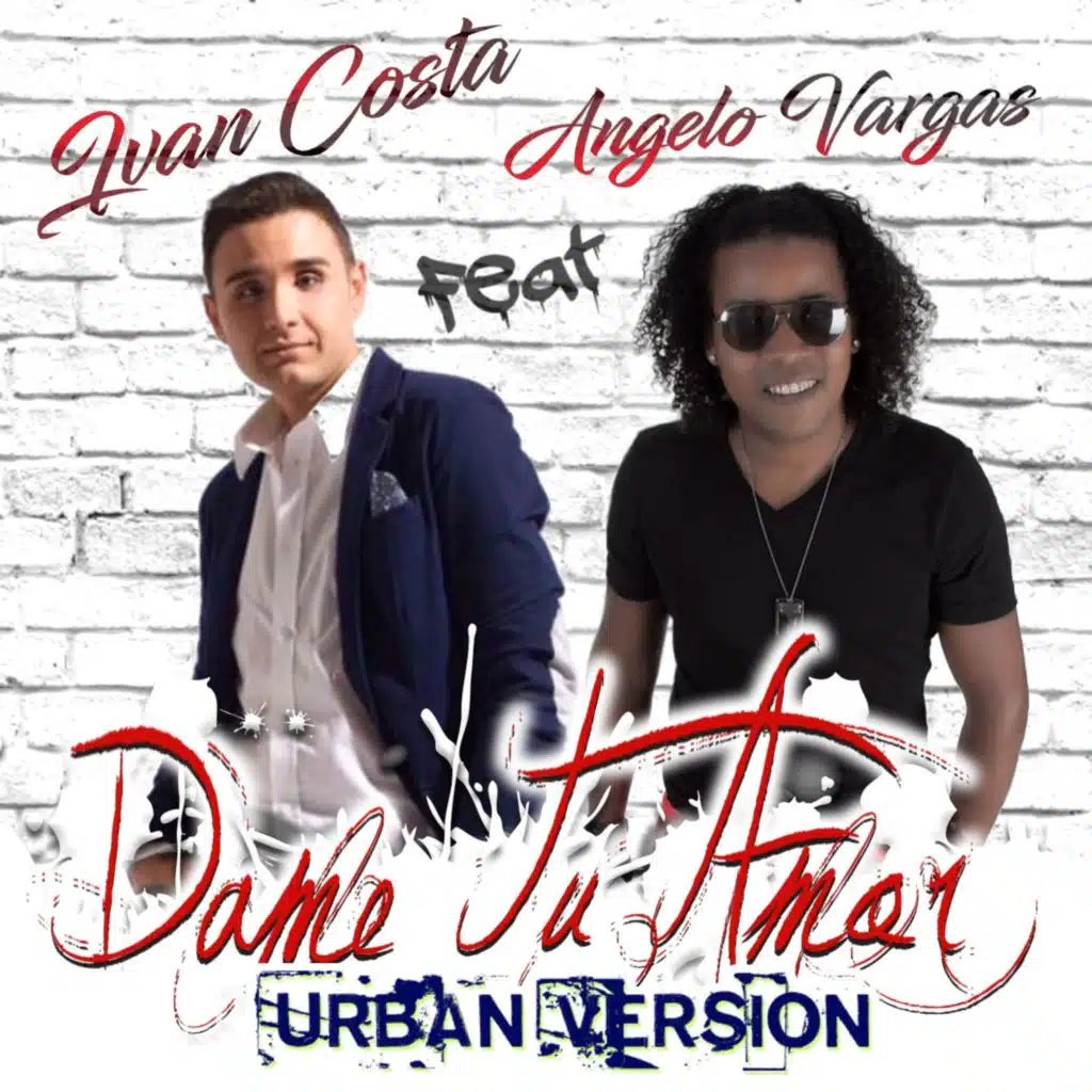 Dame Tu Amor (Urban Version) [feat. Angelo Vargas]