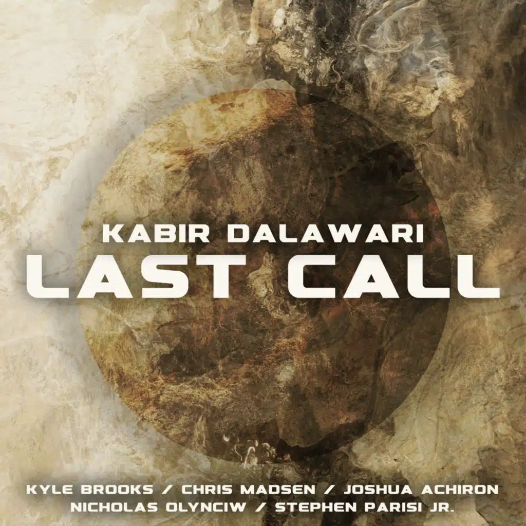 Last Call (feat. Kyle Brooks, Chris Madsen, Joshua Achiron, Nicholas Olynciw & Stephen Parisi Jr.)