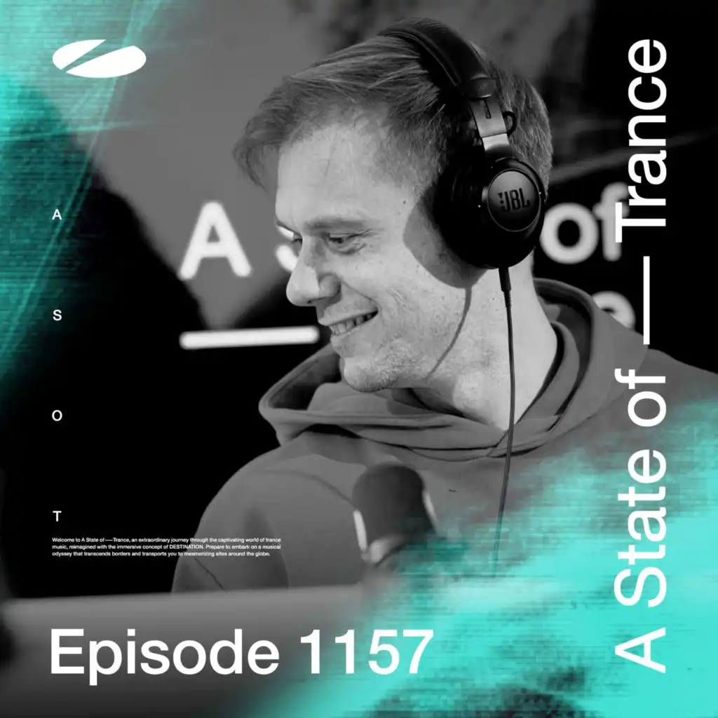 A State of Trance (ASOT 1157) (This Week's Service For Dreamers, Pt. 1)