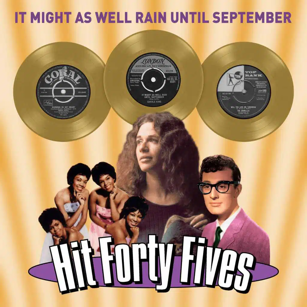 It Might as Well Rain Until September - Hit Forty Fives