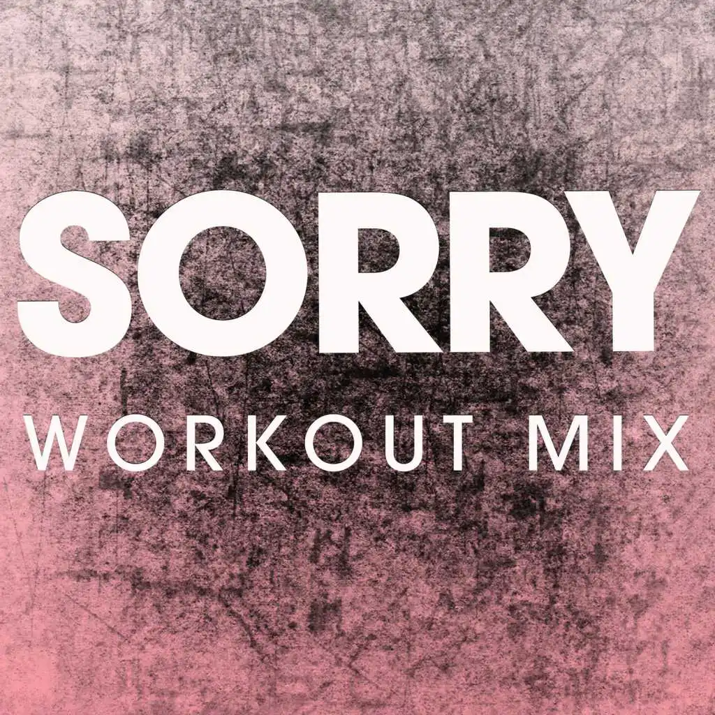 Sorry (Extended Workout Mix)